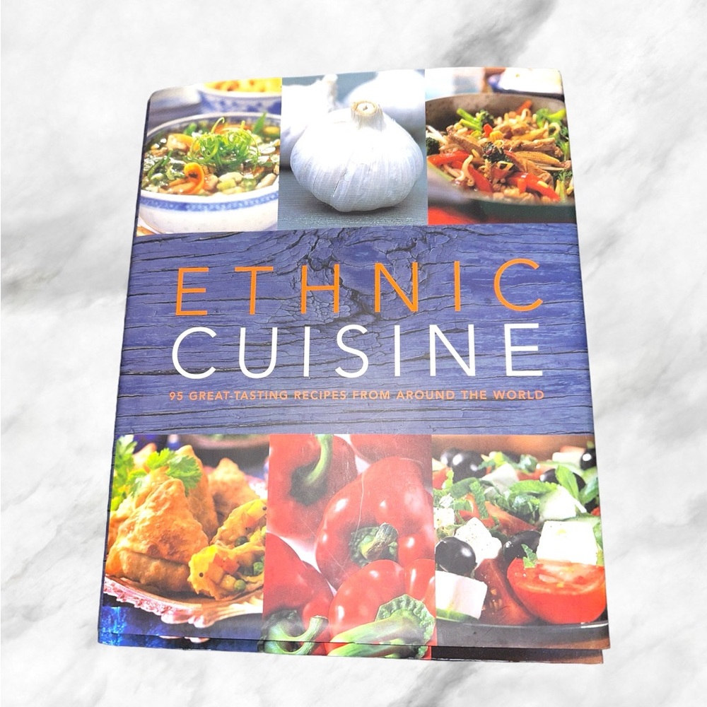 Ethnic Cuisine: 95 Great-tasting Recipes from Around the World